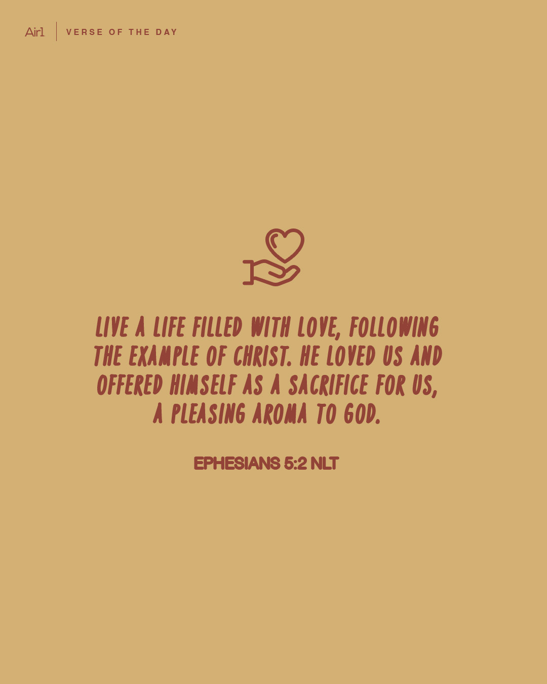 Live a life filled with love, following the example of Christ. He loved us and offered Himself as a sacrifice for us, a pleasing aroma to God.