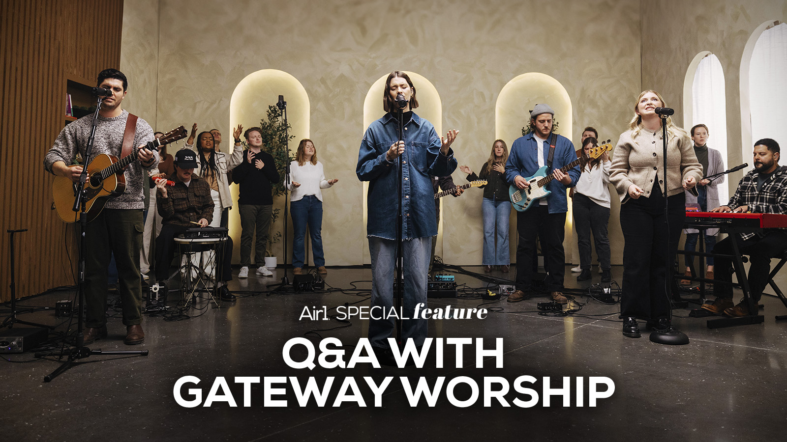 Air1 Special Feature: Q&A With Gateway Worship