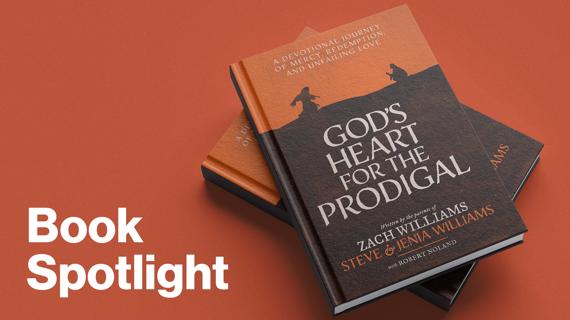 Book Spotlight God's Heart for the Prodigal