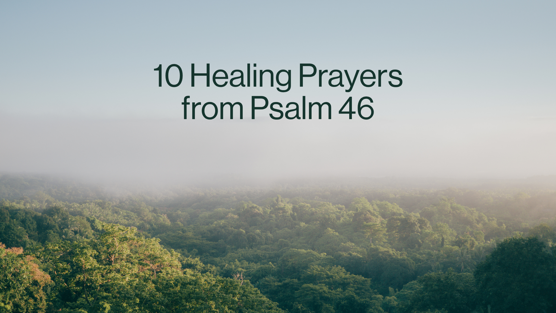 10 Healing Prayers from Psalm 46 Image