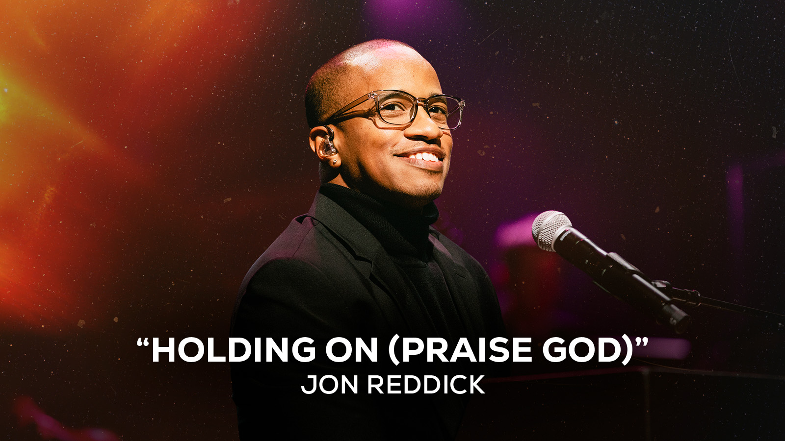 "Holding On (Praise God)" Jon Reddick
