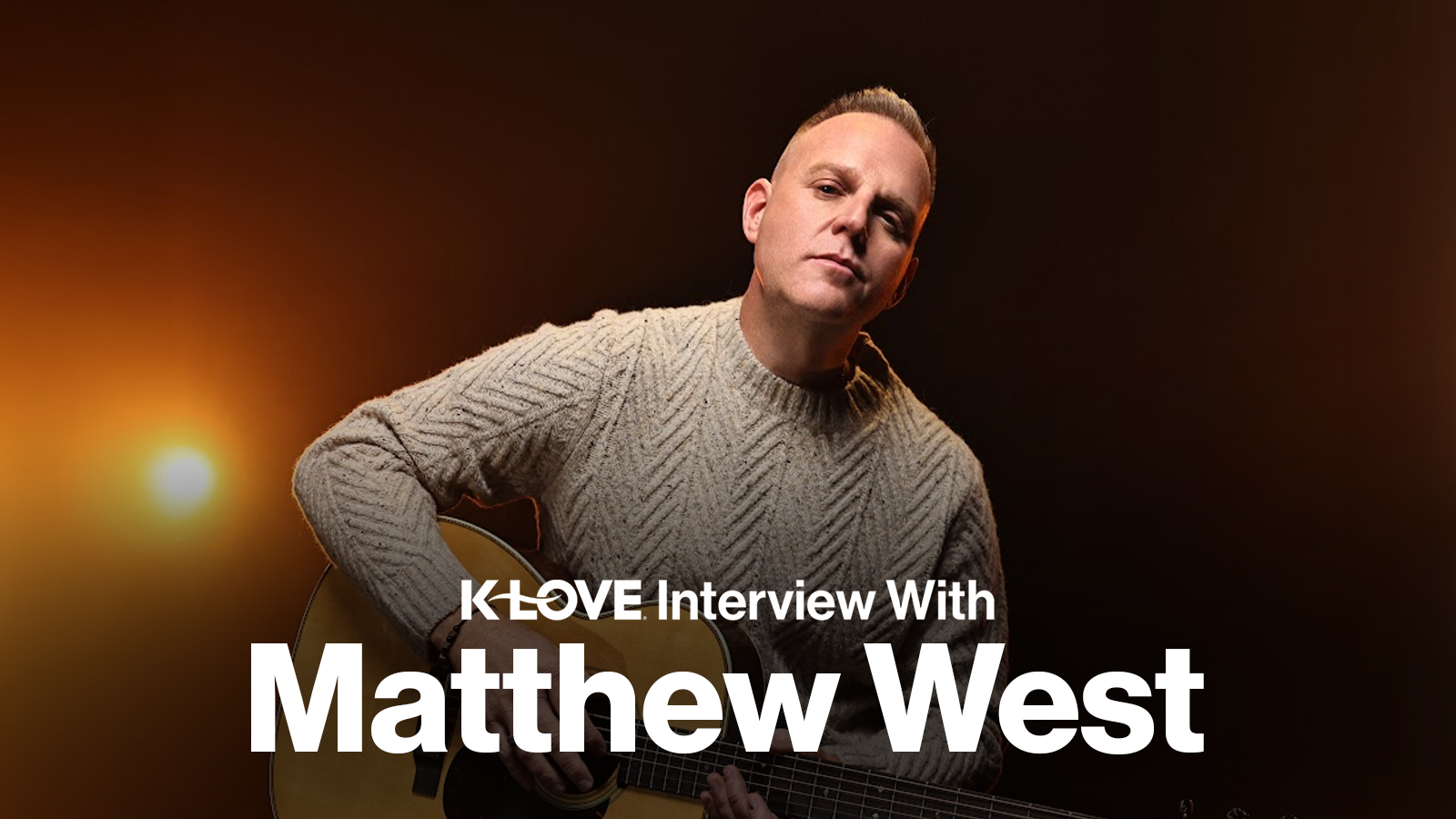 K-LOVE Interview With Matthew West