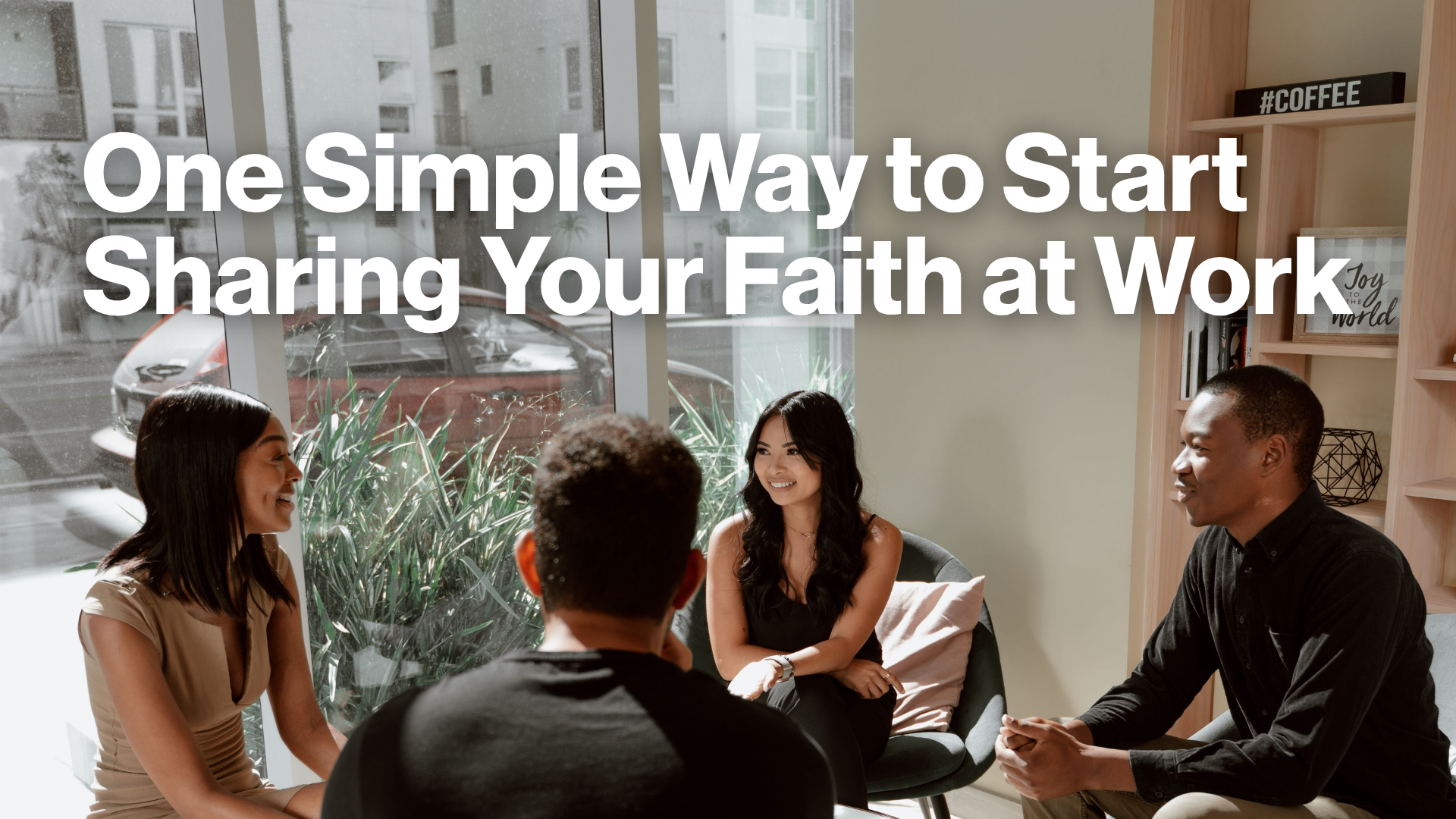 One Simple Way to Start Sharing Your Faith at Work Image