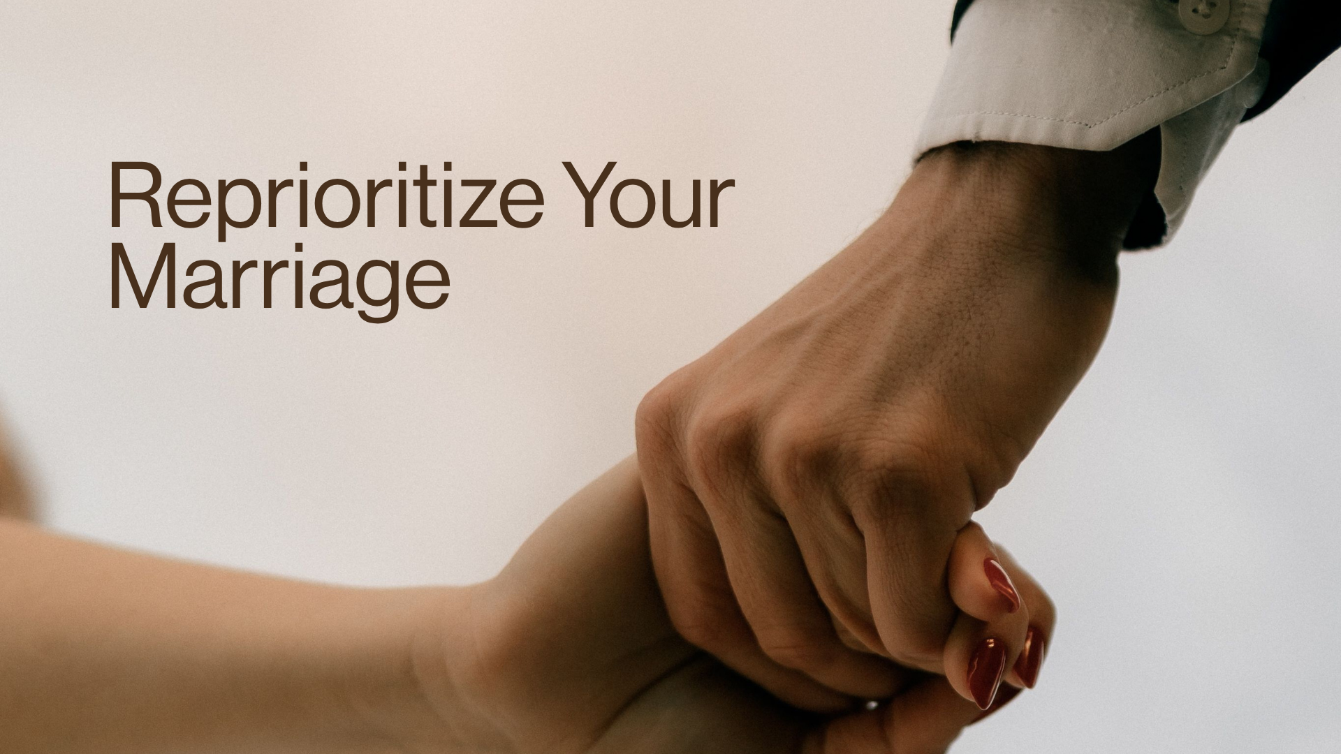 Reprioritize Your Marriage Image
