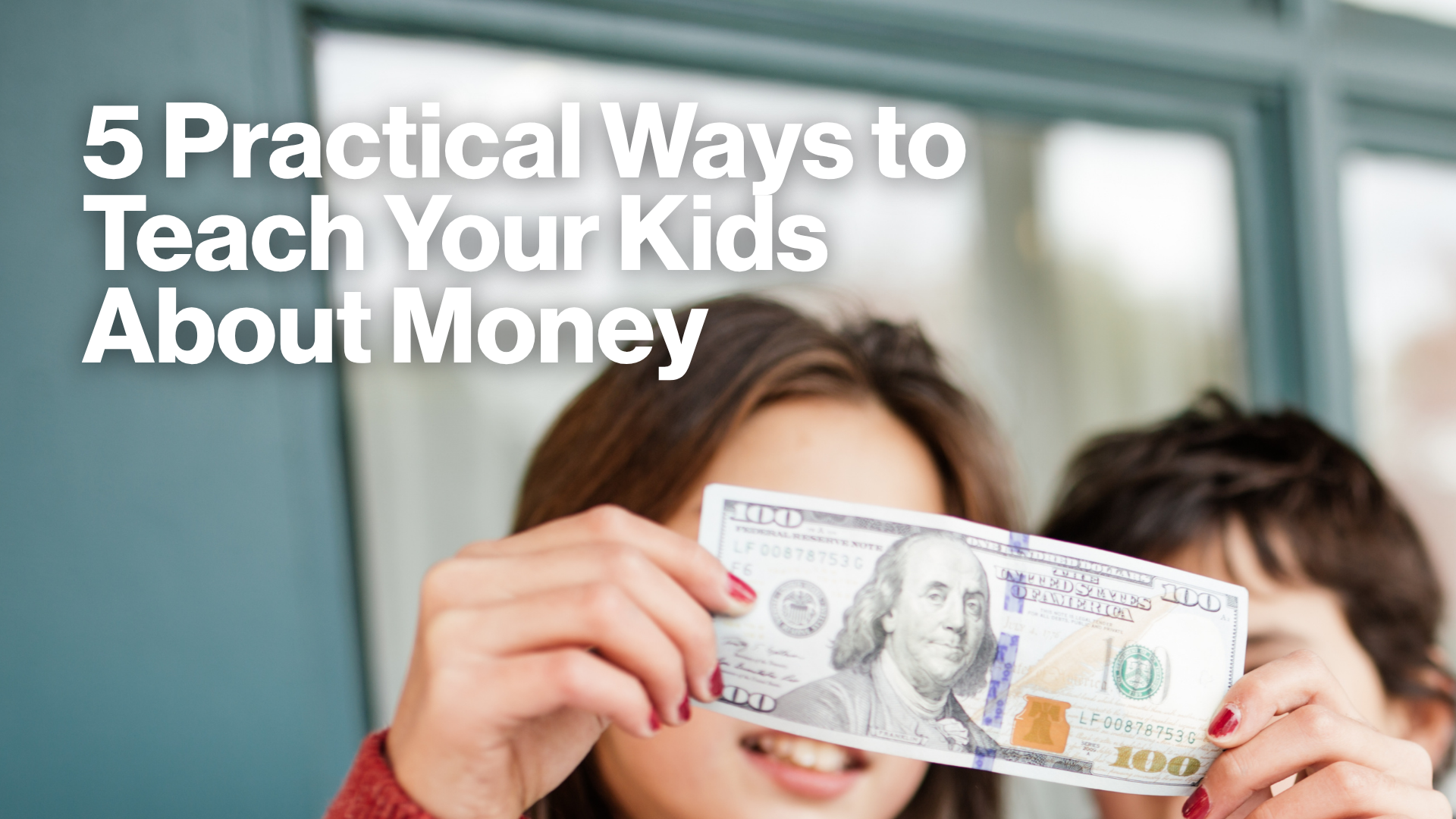 5 Practical Ways to Teach Your Kids About Money Image