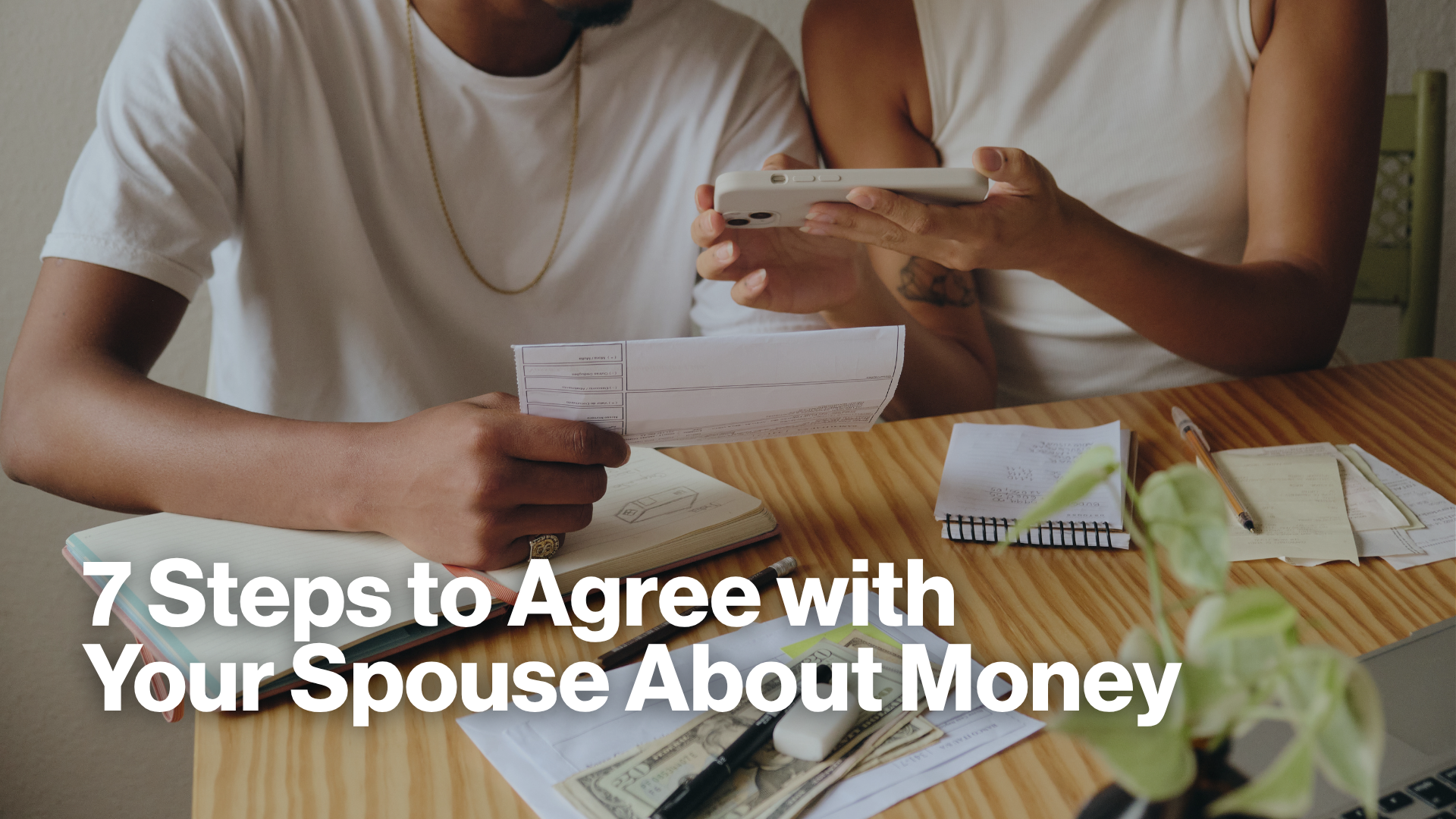 7 Steps to Agree with Your Spouse About Money Image