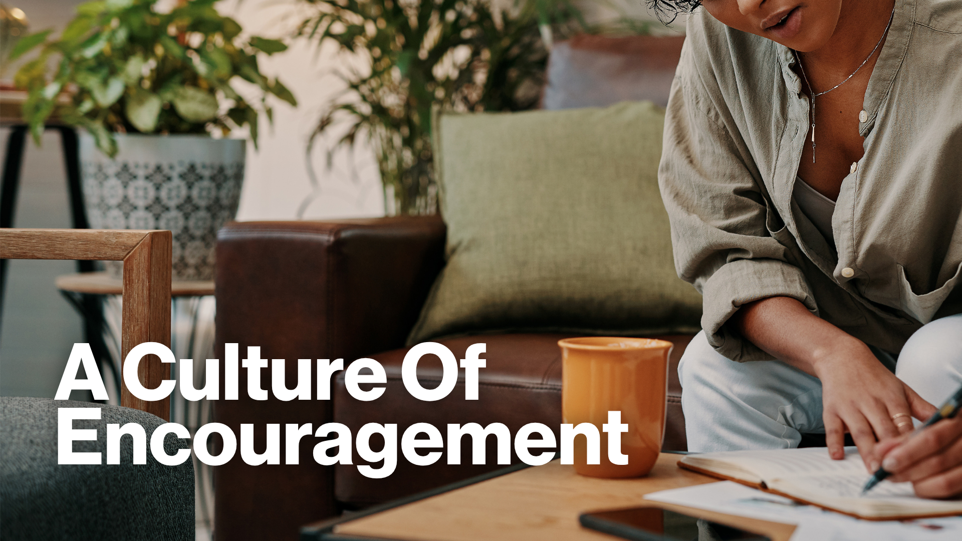 A Culture Of Encouragement Image