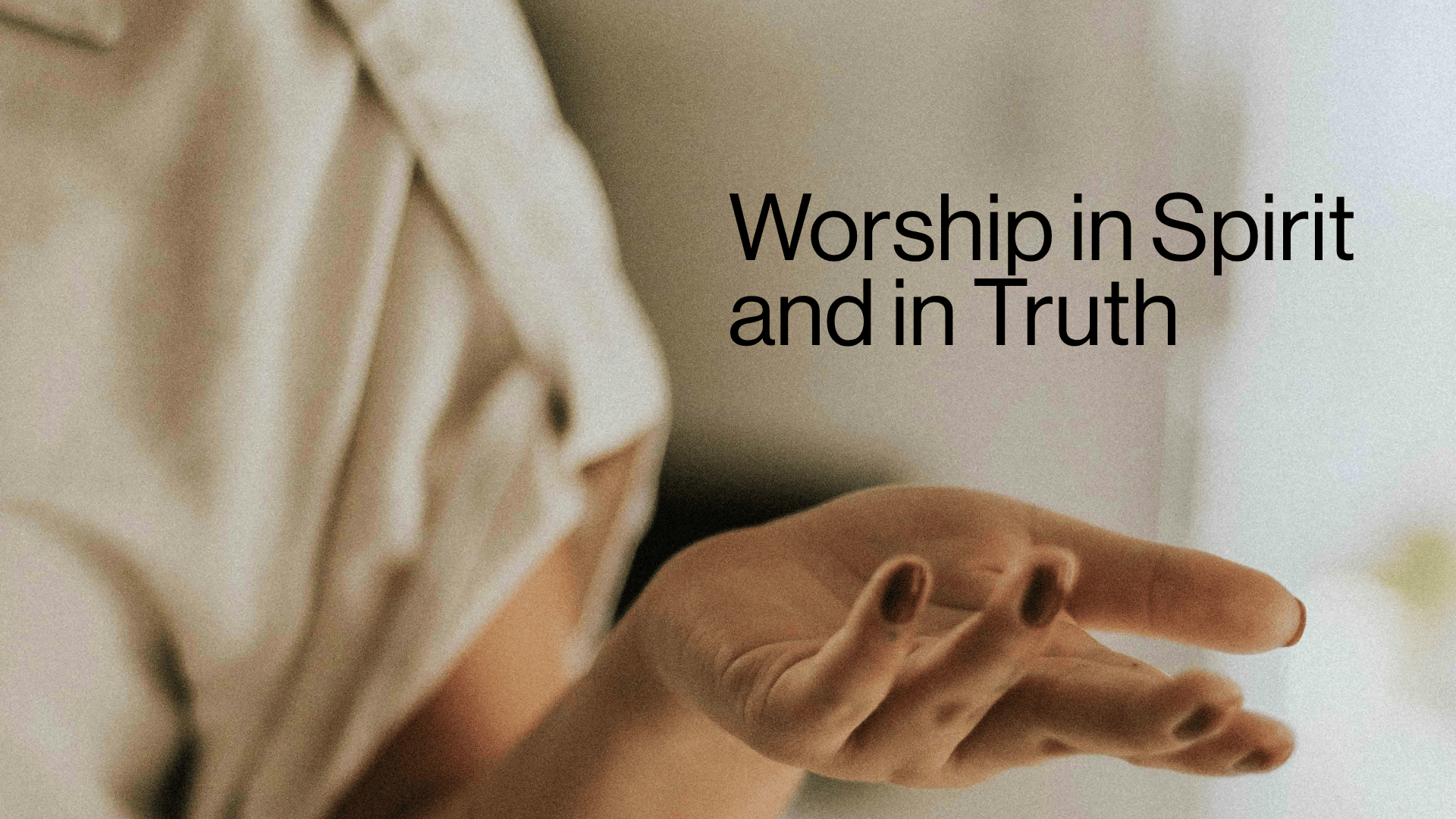 Worship in Spirit and in Truth Image