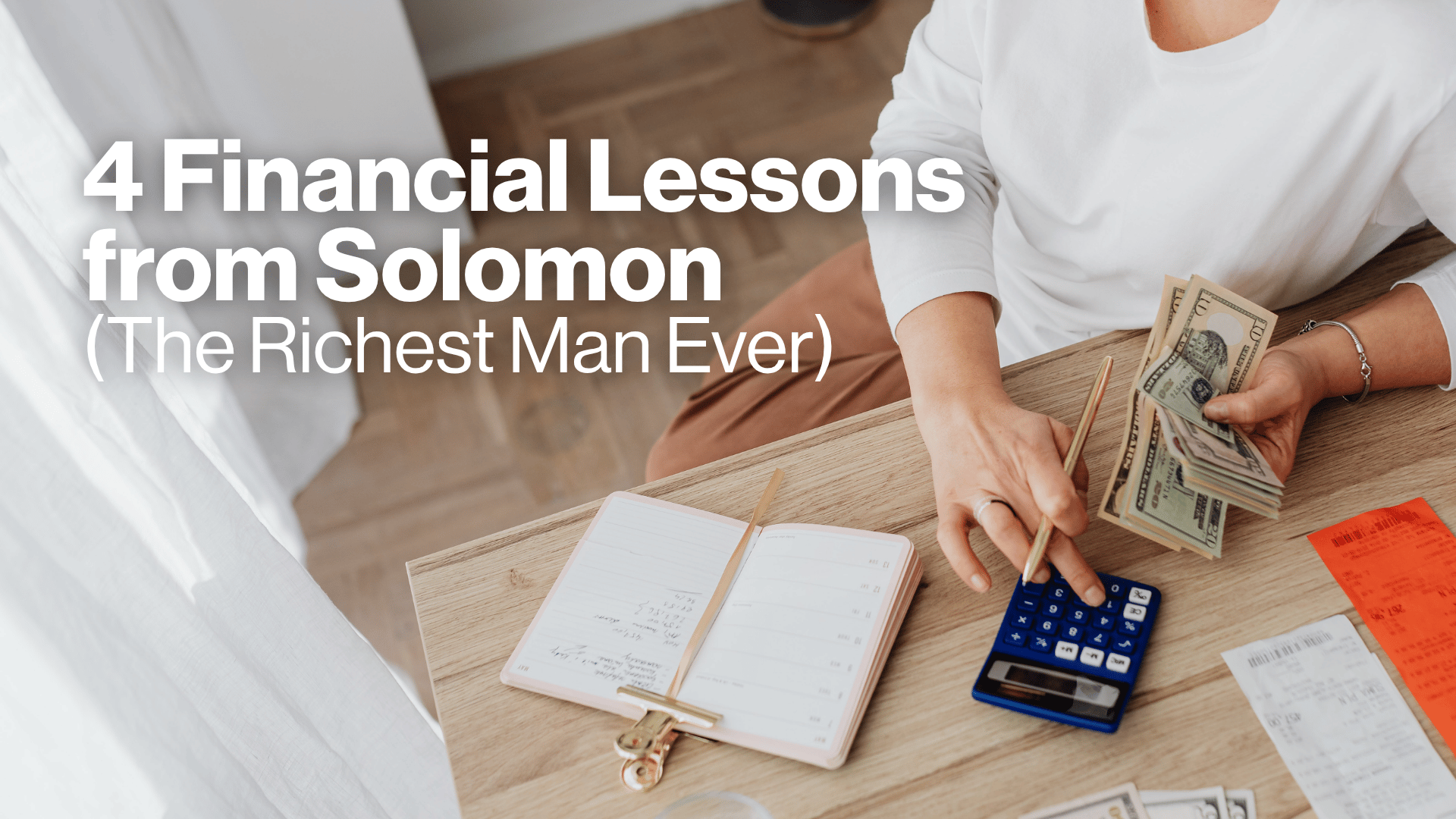 4 Financial Lessons from Solomon (The Richest Man Ever) Image