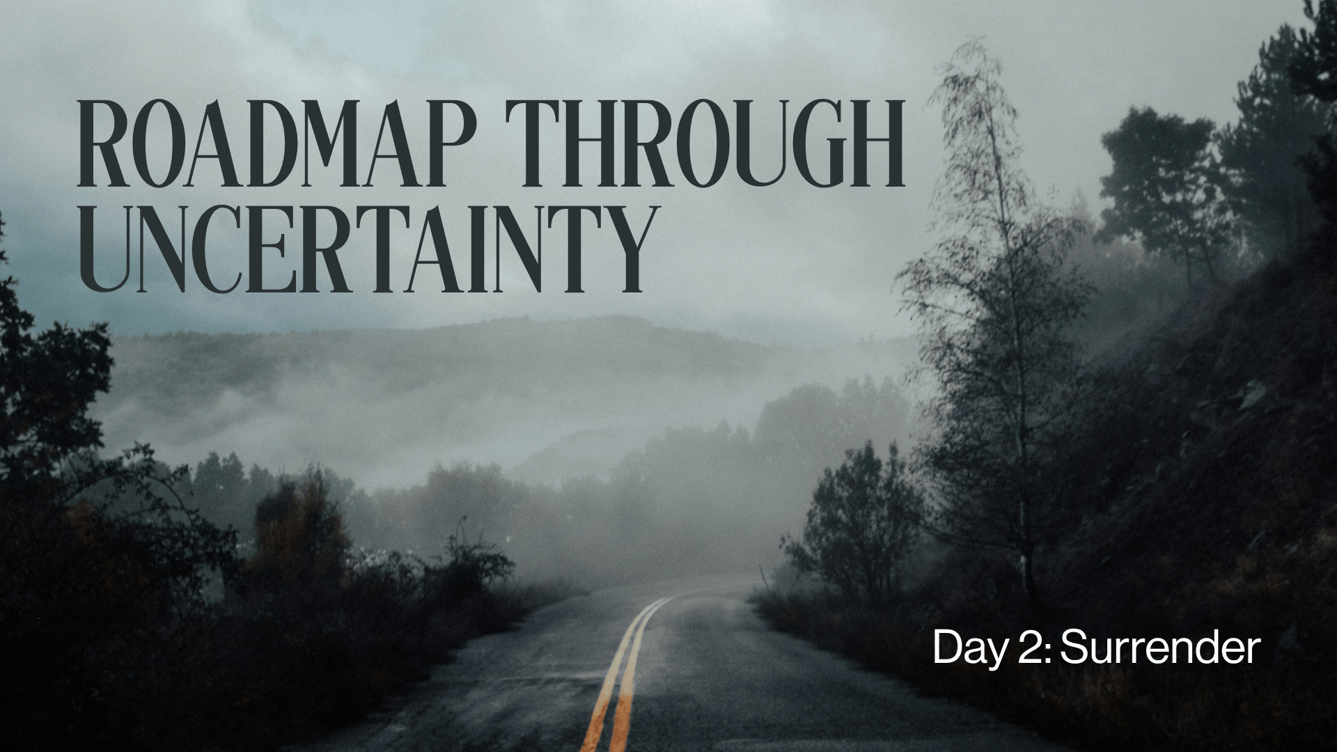 Day 2 Roadmap Through Uncertainty Image