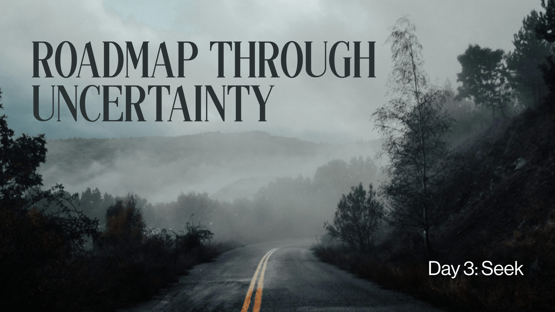 Day 3 Roadmap Through Uncertainty Image