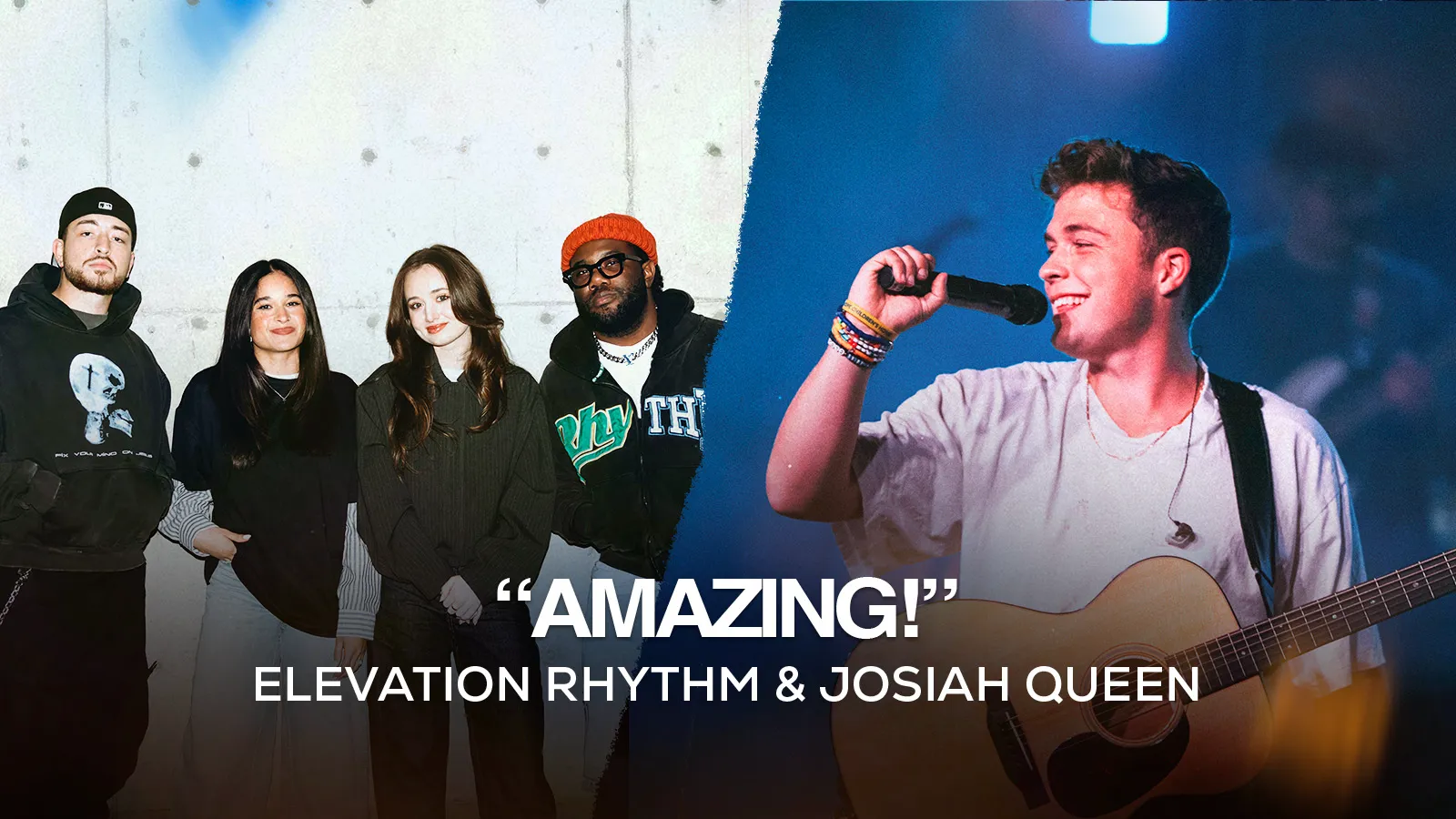 "AMAZING!" Elevation Rhythm and Josiah Queen