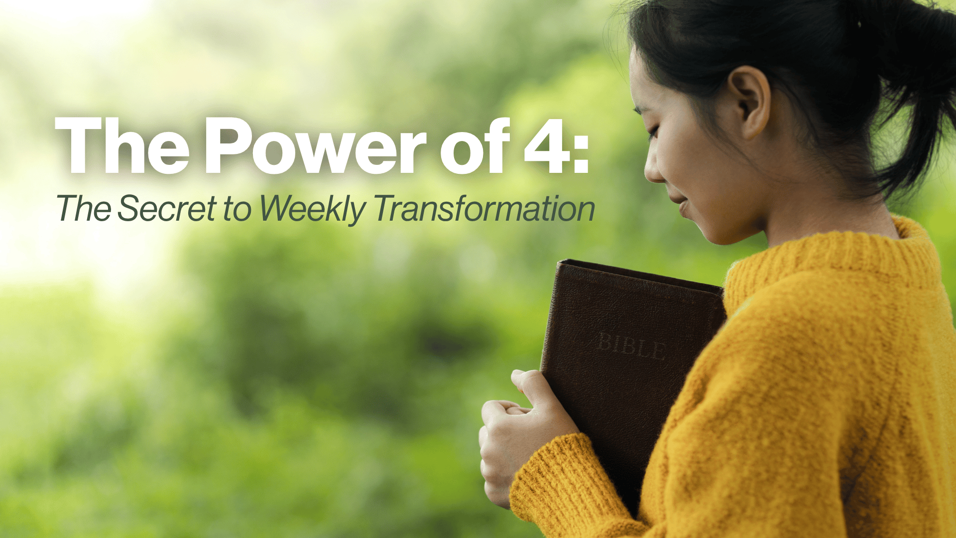 The Power of 4: The Secret to Weekly Transformation Image