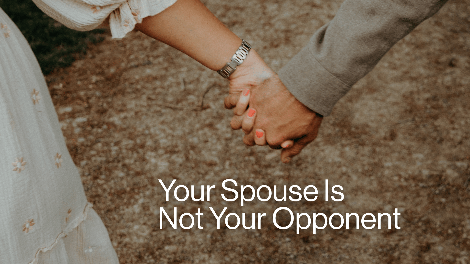 Your Spouse Is Not Your Opponent Image