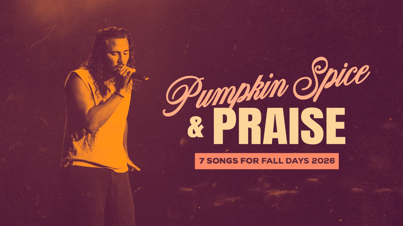 Pumpkin Spice and Praise: 7 Songs For Fall Days 2026 | Air1 Worship Music