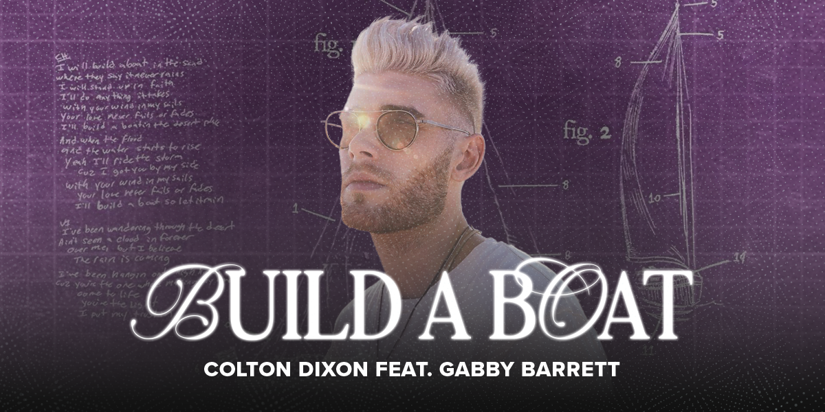 "Build A Boat" Colton Dixon feat. Gabby Barrett