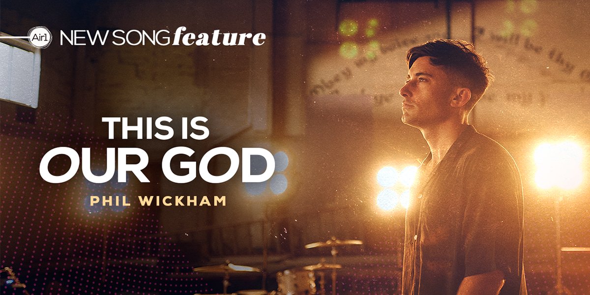 This is Our God - Phil Wickham