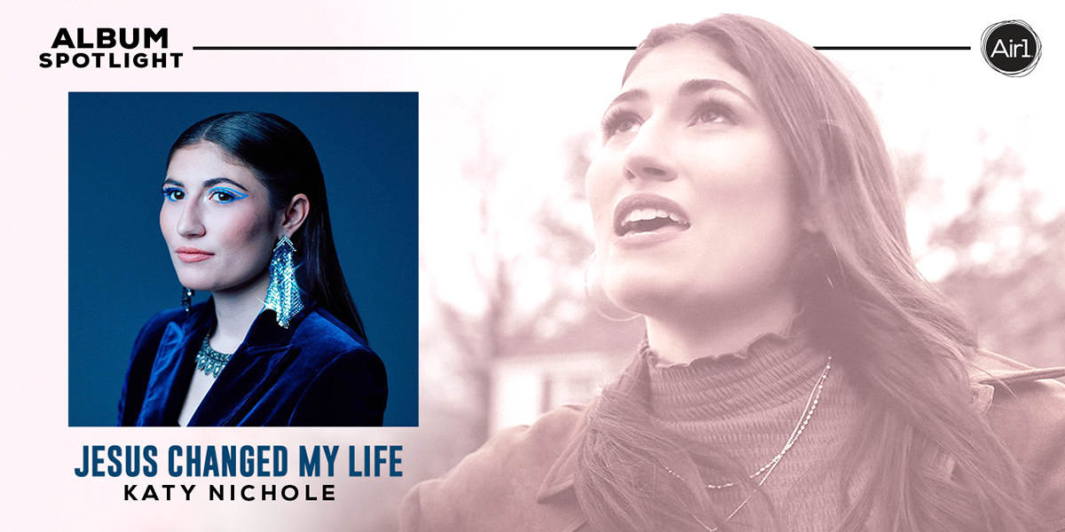"Jesus Changed My Life" Katy Nichole
