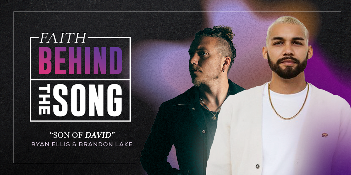 Faith Behind The Song "Son of David"