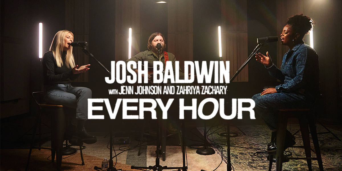 Josh Baldwin with Jenn Johnson and  Zahriya Zachary "Every Hour