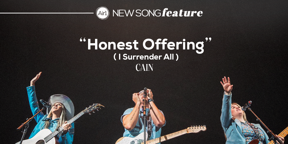 Honest Offering (I Surrender All) Cain
