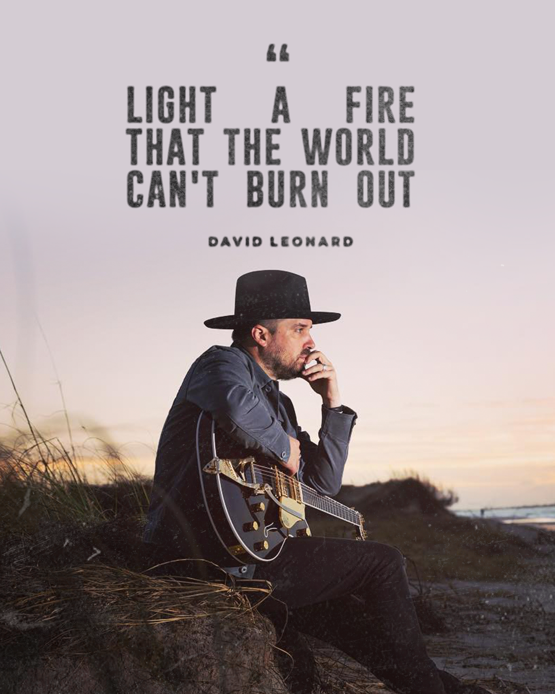 Light a fire that the world can