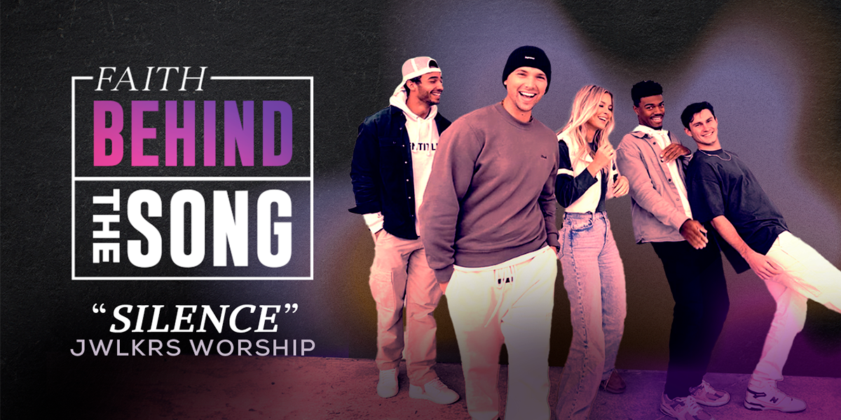 Faith Behind The Song: "Silence" JWLKRS Worship