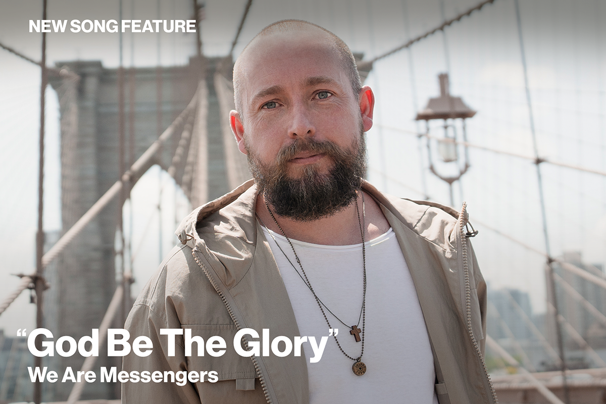 We Are Messengers Gives God All the Glory on New Single | Positive