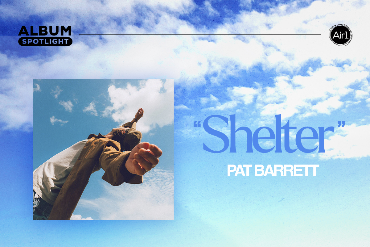 Album Spotlight: "Shelter" Pat Barrett