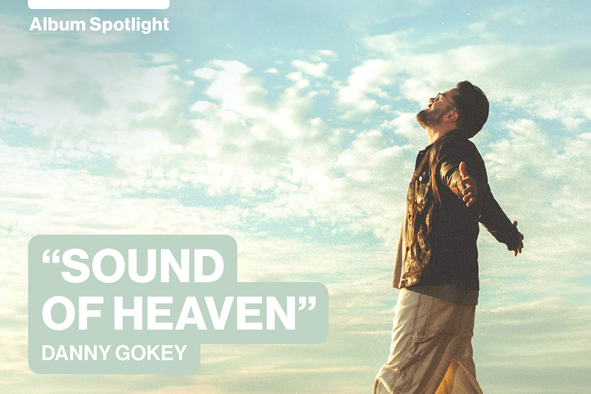 Album Spotlight: Danny Gokey, ‘Sound of Heaven’