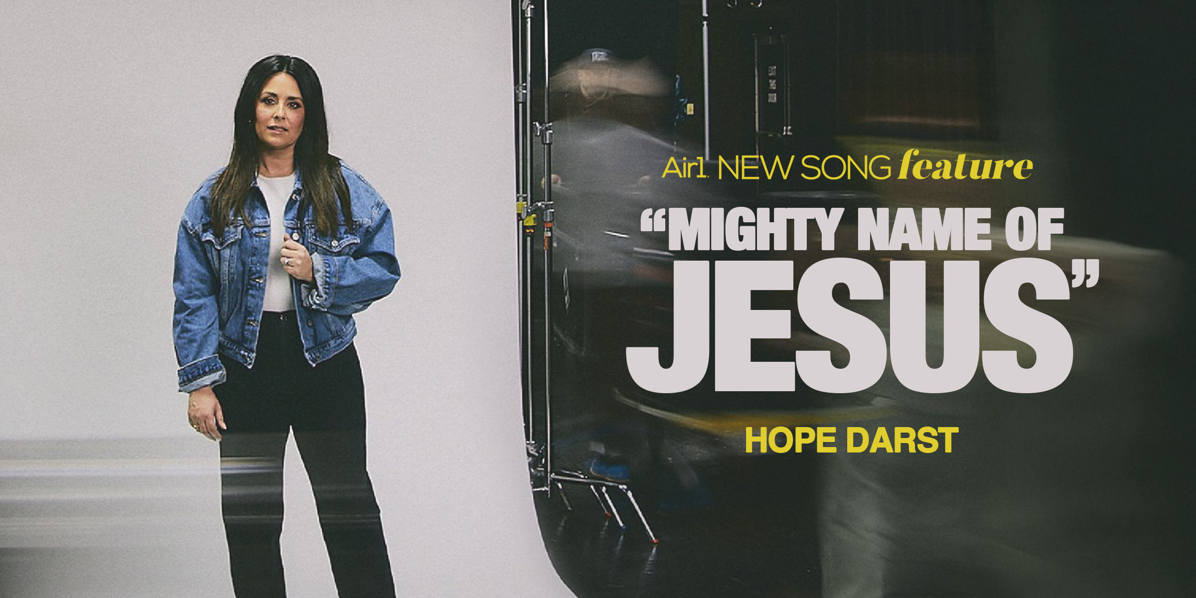 Air1 New Song Feature: "Mighty Name of Jesus" Hope Darst
