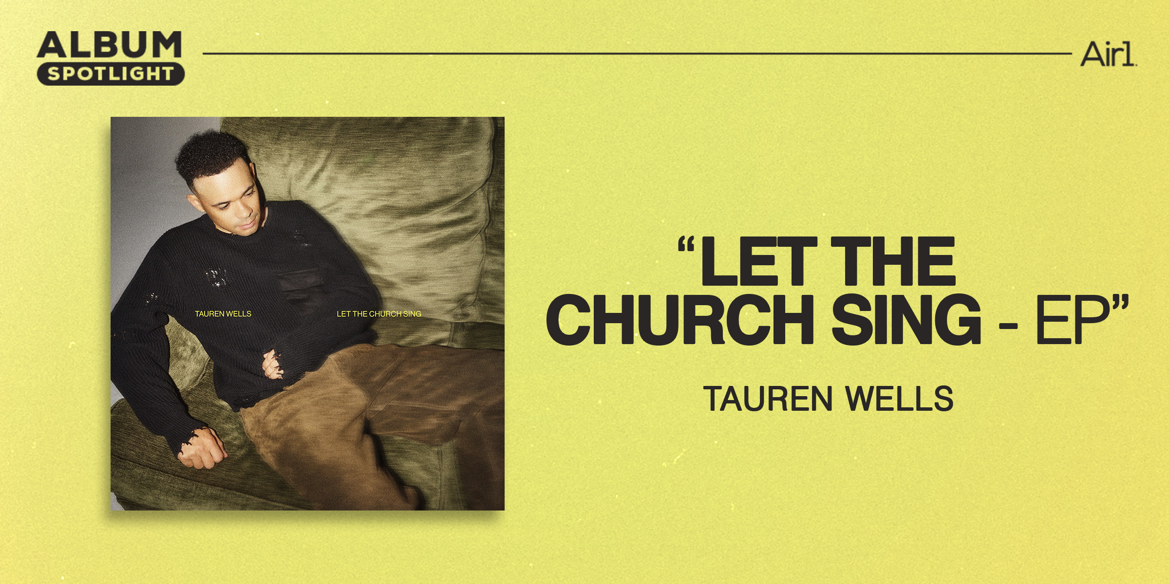Album Spotlight: "Let the Church Sing" Tauren Wells