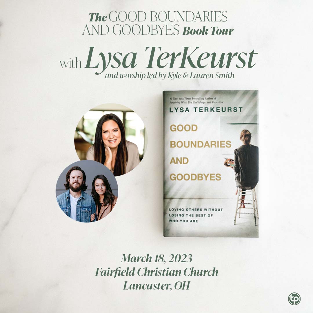 THE GOOD BOUNDARIES AND GOODBYES BOOK TOUR WITH LYSA TERKEURST