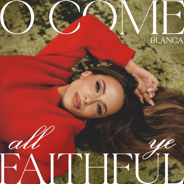 O Come, All Ye Faithful