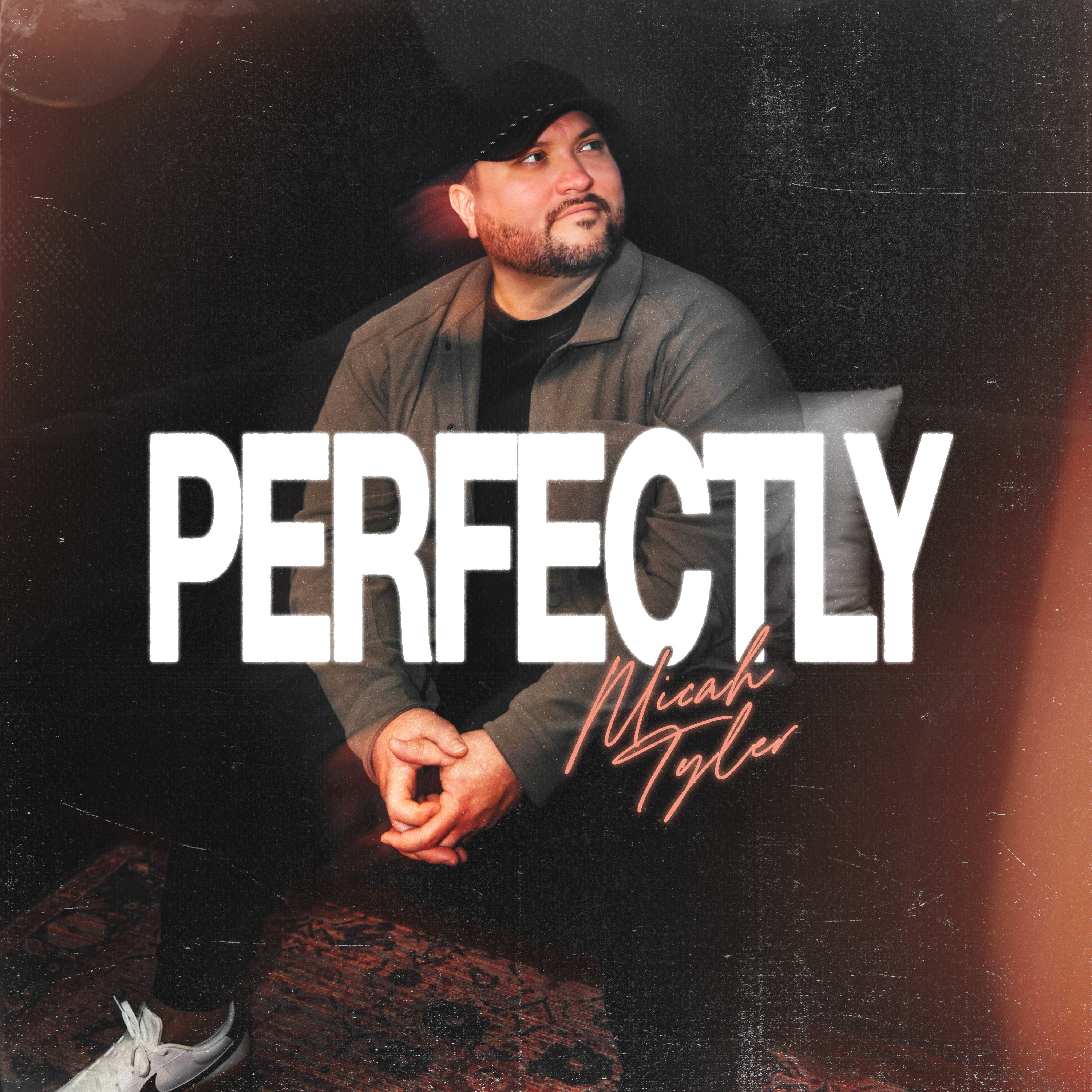 Micah Tyler-Perfectly