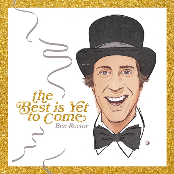 The Best Is Yet To Come - Single