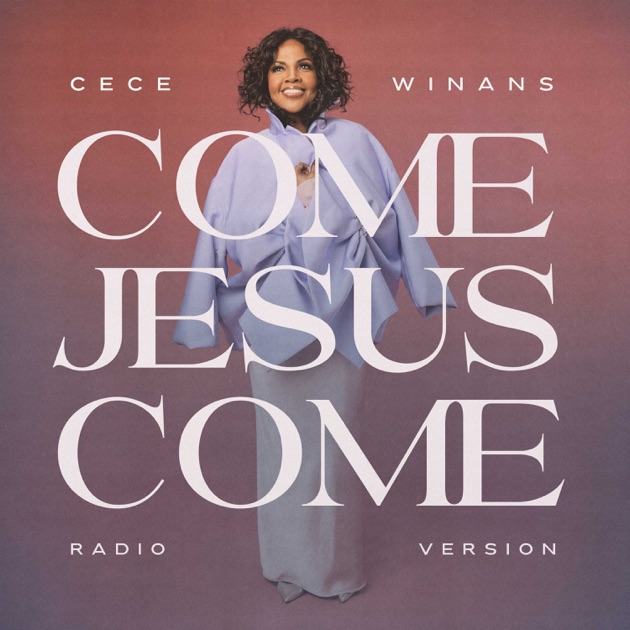 Come Jesus Come