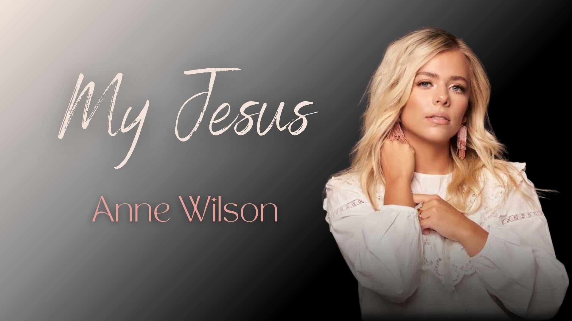 Anne Wilson Says God Used "My Jesus" Far Beyond Anything She Imagined