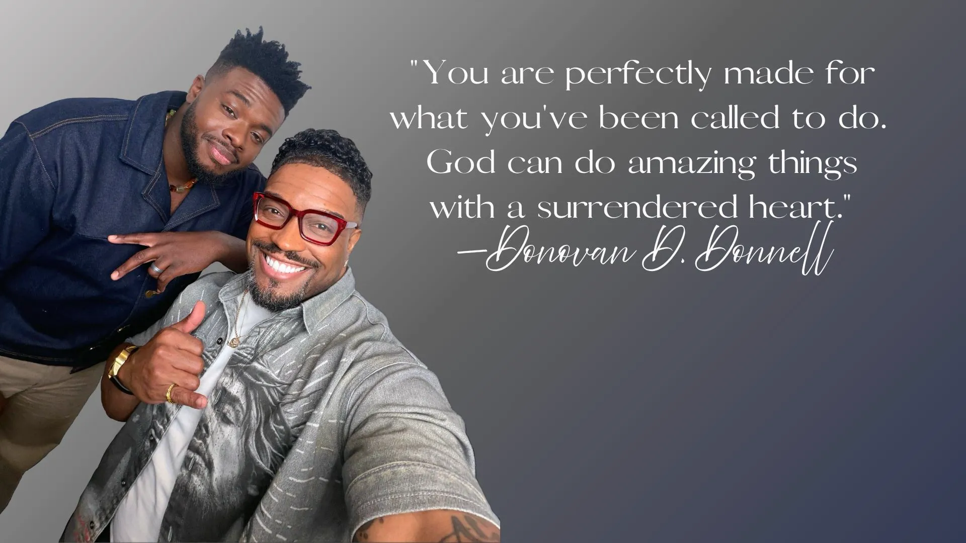 Kevin Olusola and Donovan D. Donnell Share How God Redefined Success