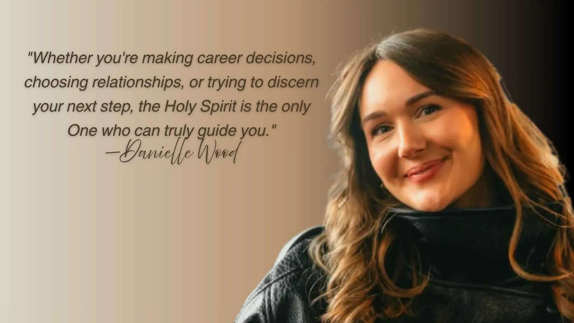 Danielle Wood encourages Generation Z to seek the wisdom and discernment that only the Holy Spirit can provide for life